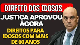 JUSTIÇA APROVOU NOVOS DIREITOS PARA IDOSOS COM MAIS DE 65 ANOS - VEJA LISTA DE DIREITOS ATUALIZADA