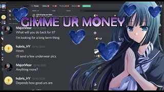 How much money can i make pretending to be a girl on discord...
