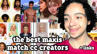 Top 25 Maxis Match CC Creators 👀🤍💫| The Sims 4: CAS Guide