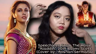 Speechless From The Movie "Aladdin" 2019 Naomi Scott (Cover by : Roshan Sermaña)