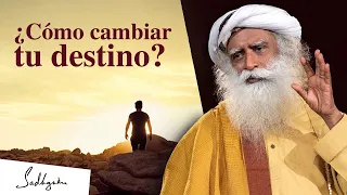 ¿Cómo cambiar tu destino? | Sadhguru Español