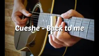 Cueshe - Back to me (lyric video)