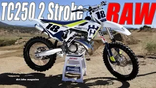 2017 Husqvarna TC250 2 Stroke RAW - Dirt Bike Magazine