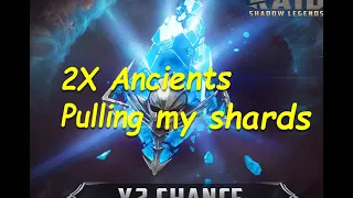 2X Ancients | Pulling My Shards... | Raid Shadow Legends