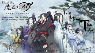 [Lời Việt] Túy mộng tiền trần - OST hoạt hình Ma đạo tổ sư - Thanh Du  |  醉梦前尘