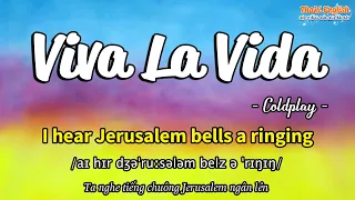 Học tiếng Anh qua bài hát - VIVA LA VIDA - (Lyrics+Kara+Vietsub) - Thaki English