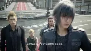 Final Fantasy XV –Trailer SUB ESPAÑOL  Tokyo Game Show 2016