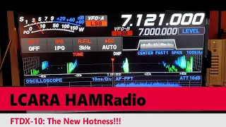 LCARA HAM Radio: Yaesu FTDX-10 Unboxing - The New Hotness!!!!