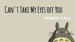 Frankie Valli - Can't Take My Eyes off You (easy lyrics)