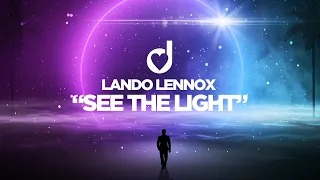 Lando Lennox – See the Light