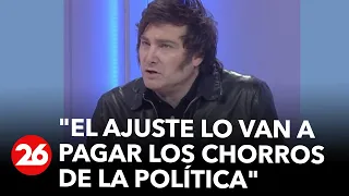 Javier Milei: "El ajuste lo van a pagar los chorros de la política, se acabó la joda" | #LaMirada