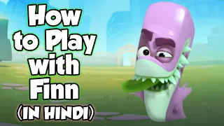 How to Play with Finn Zooba Gameplay (IN HINDI)