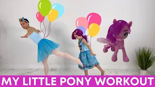MY LITTLE PONY Kids Workout! Fun Exercises For Kids (Age 2-8)