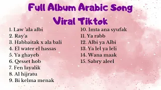 FULL ALBUM ARABIC SONG VIRAL TIKTOK TERBARU 2024  KUMPULAN LAGU ARAB VIRAL TIKTOK