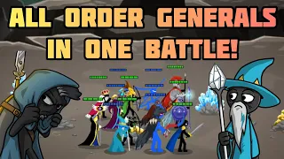 ALL ORDER EMPIRE GENERALS IN ONE BATTLE! Stick War 3