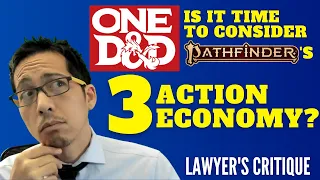 “Bonus Actions never playtested!?” Is it time for One D&D to consider Pathfinder's 3 action economy?