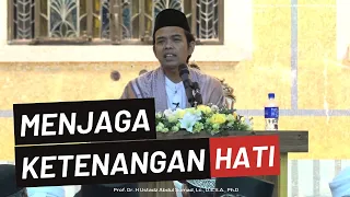 Menjaga Ketenangan Hati dengan Bersyukur | Ustadz Abdul Somad