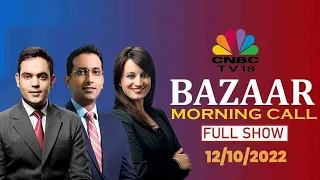 Bazaar Morning Call: The Most Comprehensive Show On Stock Markets | Full Show | October 12, 2022