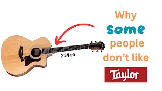 4 reasons people hate Taylor guitars