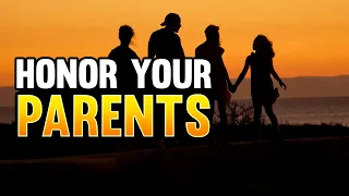 The Power in Honoring Your Parents