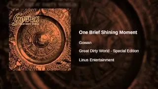 Gowan - One Brief Shining Moment