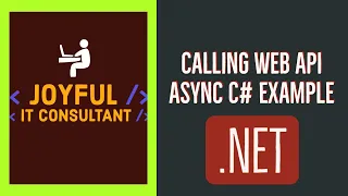 Calling Web API Async C# Example