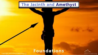 The Jacinth  and Amethyst Foundations