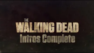 The Walking Dead All Intros (Season 1-11)