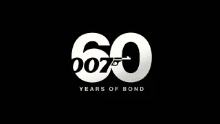 James Bond 60TH ANNIVERSARY CELEBRATION TRAILER