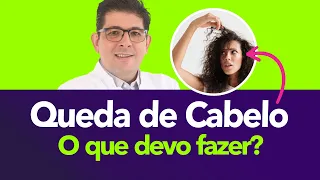 Como evitar a queda de cabelo, quais as causas? | Dr Juliano Teles