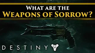 Destiny 2 Lore - What are the Weapons of Sorrow? Theories, Corruption & The Shadows!