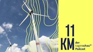 Windkraft und die geheimen Bundeswehrpläne | 11KM - der tagesschau-Podcast