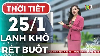 Dự báo thời tiết Thủ đô Hà Nội hôm nay 25/1/2024 | Thời tiết hôm nay | Dự báo thời tiết mới nhất