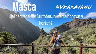 Klenot Tenerife, vesnice Masca, kde nám ujel autobus. Budeme nocovat v horách? Monkey park a trh...