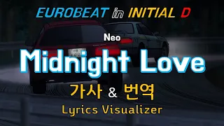 Neo / Midnight Love 가사&번역【Lyrics/Initial D/Eurobeat/이니셜D/유로비트】