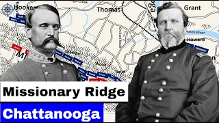 Battles for Chattanooga, Part 4 | Missionary Ridge Animated Battle Map