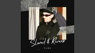 Flou (Slowed & Reverb)