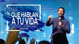 Tres voces que hablan a tu vida / Sergio Hornung