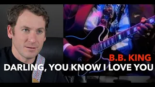 Guitar Teacher REACTS: B.B. KING "Darling, You know I Love You" | LIVE 4K