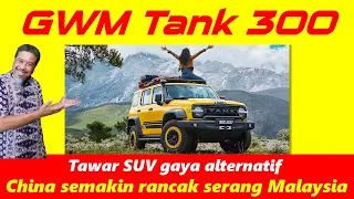 GWM Tank 300 yang berjiwa lasak dan berimej retro berpotensi curi hati ramai pembeli Malaysia.