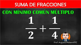 Suma de fracciones por mínimo común múltiplo | 1/2 + 1/4