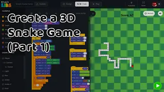 Hatch Kids Tutorial #8.1: Create a 3D Snake Game (Part 1)