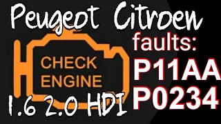 P11AA P0234 code faults for peugeot citroen 1.6 2.0 hdi #p11aa  #p0234 #enginefault