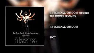 INFECTED MUSHROOM presents The Doors Remixed