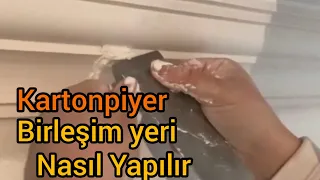 Kartonpiyer Birleşim Yerleri Nasıl Yapılır