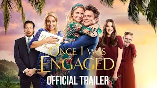 ONCE I WAS ENGAGED | Official Trailer HD