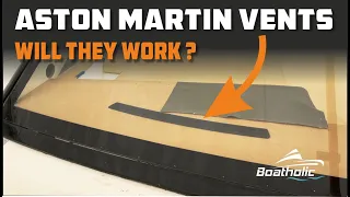 We use ASTON MARTIN VENTS on our DIY PROJECT BOAT - EP.80