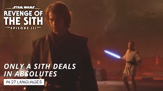 Only a Sith Deals in Absolutes (in 27 Different Languages) - Star Wars: Revenge of the Sith