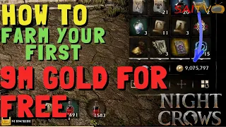 HOW TO GET YOUR 9M GOLD FOR FREE !!! | NIGHT CROWS GLOBAL | FREE TO PLAY TIPS ONLY