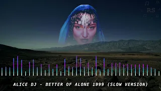 Alice DJ Better off Alone 1999 (Slow version) | RevampSlow